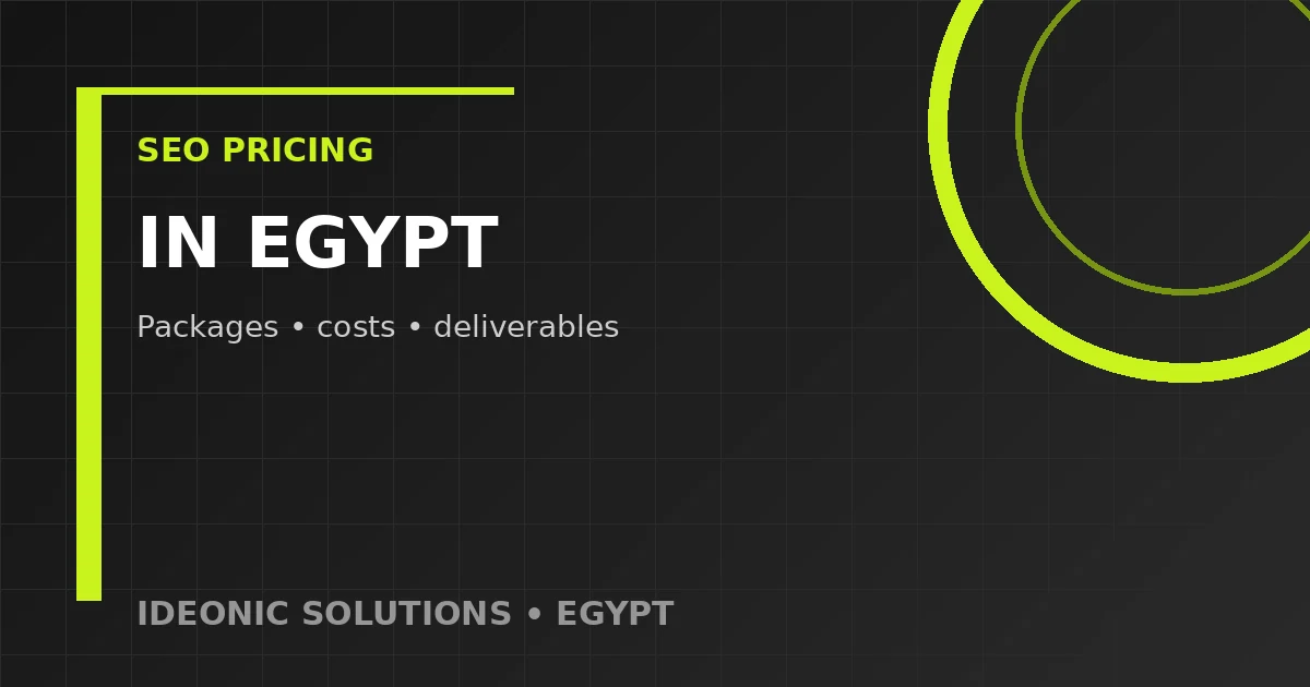 SEO pricing in Egypt packages costs and deliverables guide